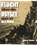 Heinz Schön: Flucht über die Ostsee 1944