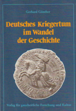 Gerhard Günther: Deutsches Kriegertum im Gerhard Günther: Deutsches Kriegertum im