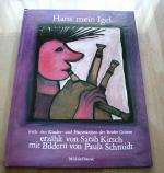 Sarah Kirsch, Paula Schmidt: Hans mein I