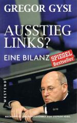Gregor Gysi: Ausstieg links? Eine Bilanz