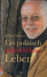 Joachim Siegerist: Ein politisch unkorre