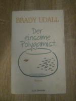 Brady Udall: Der einsame Polygamist – Ro