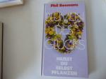 Phil Bosmans: Blumen des Glücks musst du