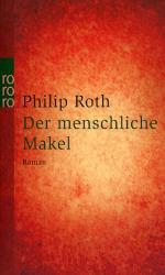 Philip Roth: Der menschliche Makel Philip Roth: Der menschliche Makel