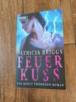 Patricia Briggs: Feuerkuss - ein Mercy-T
