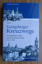 Helga Kutz-Bauer: Königsberger Kreuzwege