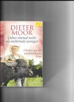 Dieter Moor: Lieber einmal mehr als mehr Dieter Moor: Lieber einmal mehr als mehr