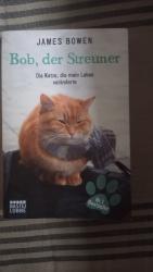Bob, der Streuner - Die Katze, die mein Leben veränderte