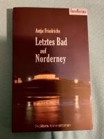 Antje Friedrichs: Letztes Bad auf Norder