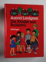 Astrid Lindgren: Die Kinder aus Bullerbü Astrid Lindgren: Die Kinder aus Bullerbü
