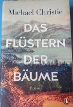 Michael Christie: Das Flüstern der Bäume