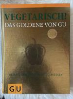 Alessandra Redies: Vegetarisch! Das Gold Alessandra Redies: Vegetarisch! Das Gold