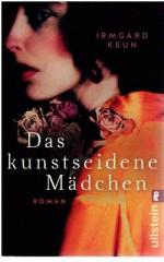 Irmgard Keun: Das kunstseidene Mädchen Irmgard Keun: Das kunstseidene Mädchen