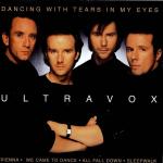 Ultravox: Ultravox - Dancing With Tears 