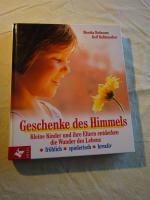 Monika Hofmann: Geschenke des Himmels - 