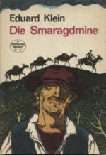 Eduard Klein: Die Smaragdmine - Spannend