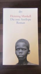 Henning Mankell: Die rote Antilope - Rom