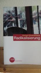 Farhad Khosrokhavar: Radikalisierung Farhad Khosrokhavar: Radikalisierung