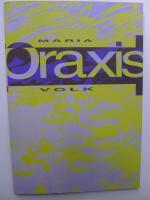 Praxis I, Prosa