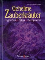 Margaret Picton: Geheime Zauberkräuter. 