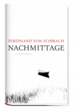 Schirach, Ferdinand von: Nachmittage