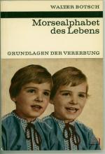 Walter Botsch: Morsealphabet des Lebens Walter Botsch: Morsealphabet des Lebens
