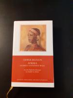 Tania Blixen: Afrika, dunkel lockende We