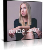 Daniela Lorenz - Am Horizont - CD - 2025