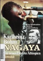 Karlheinz Böhm: Nagaya - Ein neues Dorf 
