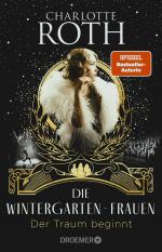 Charlotte Roth: Die Wintergarten-Frauen.