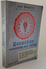 Menschen verstehen und lenken – Ein FBI-Agent erklärt, wie man Körpersprache für den persönlichen Erfolg nutzt