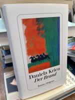 Daniela Krien: Der Brand. Roman.
