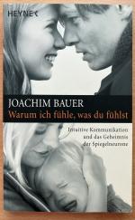 Warum ich fühle, was du fühlst - intuitive Kommunikation und das Geheimnis der Spiegelneurone