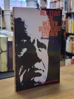 Rex Stout: Sie werden demnächst sterben,