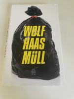 Wolf Haas: Müll Wolf Haas: Müll