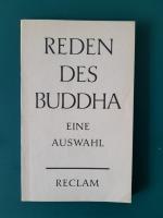 Buddha: Reden des Buddha Eine Auswahl