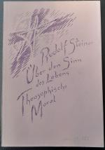 Rudolf Steiner: Über den Sinn des Lebens