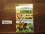 Noah Gordon: Der Schamane : Roman. Aus d