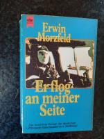 Erwin Morzfeld: Er flog an meiner Seite