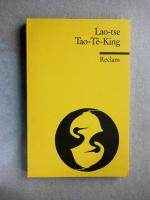 Lao-tse: Tao-tê-king - das heilige Buch 
