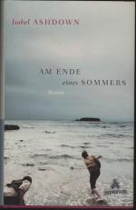 Isabel Ashdown: Am Ende eines Sommers – 