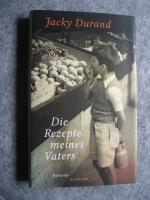 Jacky Durand: Die Rezepte meines Vaters