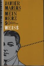 Javier Marias: Mein Herz so weiss – Roma