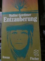 Nadine Gordimer: Entzauberung – Roman Nadine Gordimer: Entzauberung – Roman