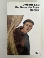 Umberto Eco: Der Name der Rose – Roman Umberto Eco: Der Name der Rose – Roman