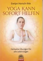 Evelyn Horsch-Ihle: Yoga kann sofort hel