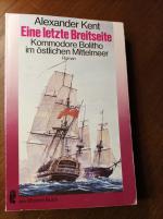 Alexander Kent: Eine letzte Breitseite -