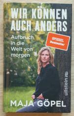 Maja Göpel: Wir können auch anders - Auf Maja Göpel: Wir können auch anders - Auf