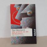 Paul Watzlawick: Wie wirklich ist die Wi