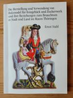 Ernst Sztahl: Die Herstellung und Verwen